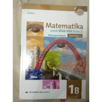 Image of MATEMATIKA UNTUK SMA/MA KELAS X KURTILAS